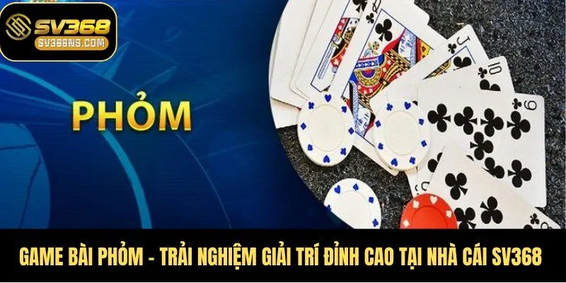 Game Bài Phỏm